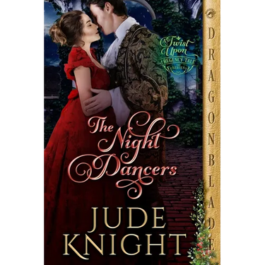 The Night Dancers: A Regency Historical Romance