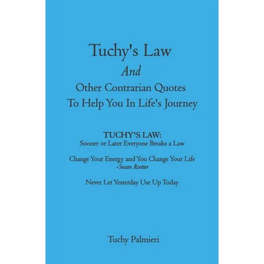 Tuchy's Law And Other Contrarian Quotes To Help You In Life's Journey
