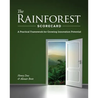 The Rainforest Scorecard: A Practical Framework for Growing Innovation Potential