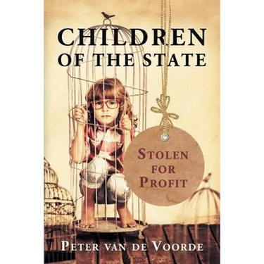 Children of the State: Stolen for Profit