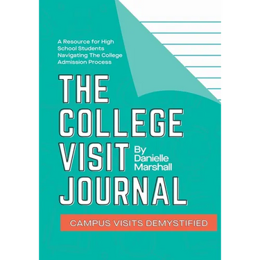 The College Visit Journal: Campus Visits Demystified