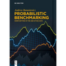 Probabilistic Benchmarking: Norm-Setting in the Age of Big Data