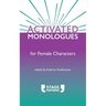 Activated Monologues for Female Characters