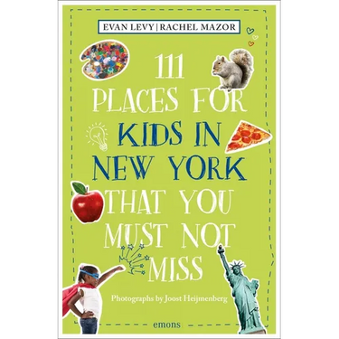 111 Places for Kids in New York That You Must Not Miss