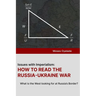 Issues with Imperialism: HOW TO READ THE RUSSIA-UKRAINE WAR: What is the West looking for at Russia's Border?
