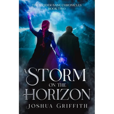 A Storm on the Horizon: The Xander Bane Chronicles: Book Two