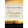 Henan: Inside the Greatest Christian Revival in History