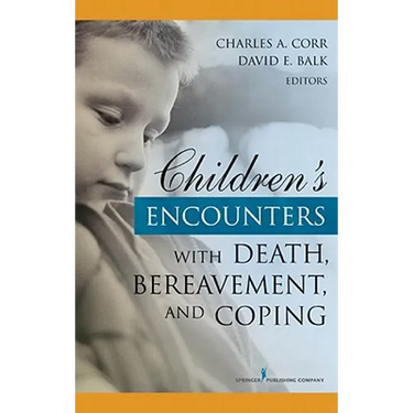 Children's Encounters with Death, Bereavement, and Coping