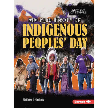 The Real History of Indigenous Peoples' Day