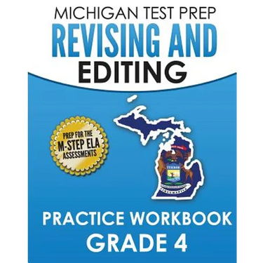 MICHIGAN TEST PREP Revising and Editing Practice Workbook Grade 4: Develops Writing, Language, and Vocabulary Skills