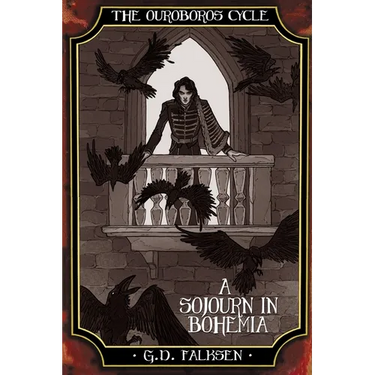 The Ouroboros Cycle, Book 4: A Sojourn in Bohemia