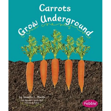Carrots Grow Underground