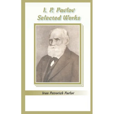 I.P. Pavlov: Selected Works