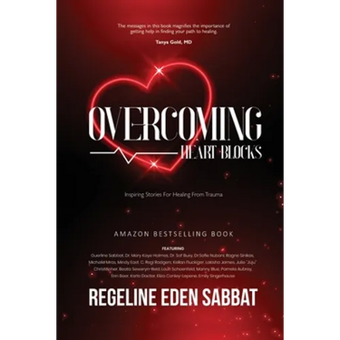 Overcoming Heart Blocks: Inspiring Stories for Healing from Trauma