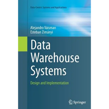 Data Warehouse Systems: Design and Implementation