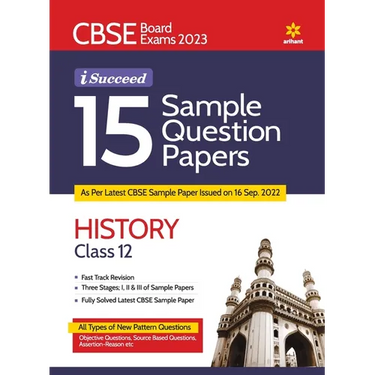 CBSE Board Exam 2023 I-Succeed 15 Sample Question Papers HISTORY Class 12th