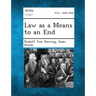 Law as a Means to an End