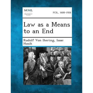 Law as a Means to an End