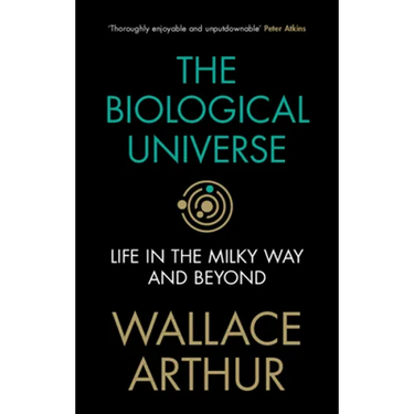 The Biological Universe: Life in the Milky Way and Beyond