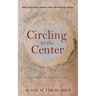 Circling to the Center: Invitation to Silent Prayer