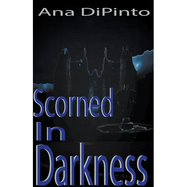 Scorned In Darkness
