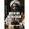 When We Were Them