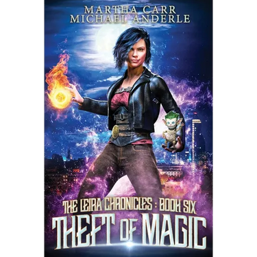 Theft of Magic: The Leira Chronicles Book 6