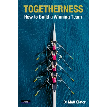 Togetherness: How to Build a Winning Team