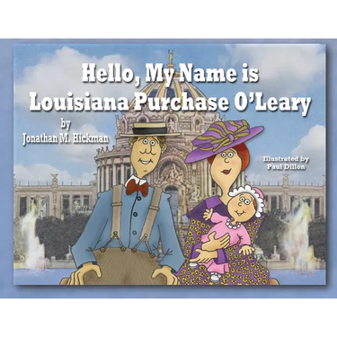 Hello, My Name is Louisiana Purchase O'Leary