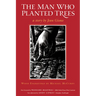 The Man Who Planted Trees