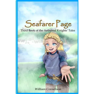 Seafarer Page: Third Book of the Aethereal Knights' Tales