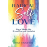 Radical Self-Love