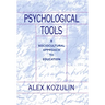 Psychological Tools: A Sociocultural Approach to Education