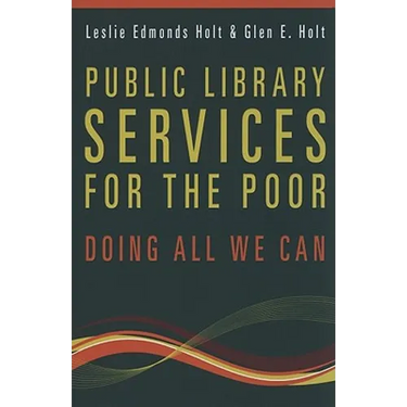 Public Library Services for the Poor: Doing All We Can