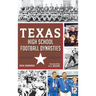 Texas High School Football Dynasties