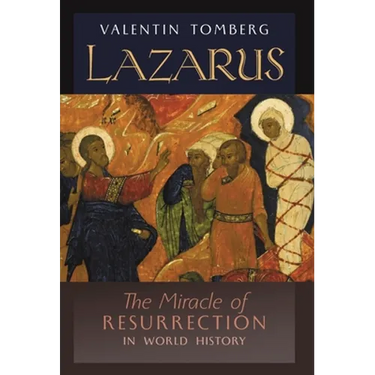 Lazarus: The Miracle of Resurrection in World History