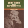 John Knox and the Reformation