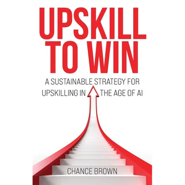 Upskill To Win: A Sustainable Strategy for Upskilling in the Age of AI