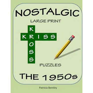 Nostalgic Large Print Kriss Kross Puzzles: The 1950s
