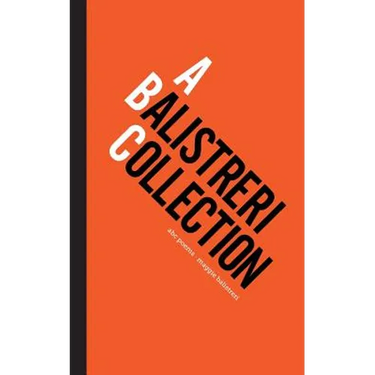 A Balistreri Collection: abc poems