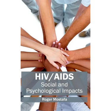 Hiv/Aids: Social and Psychological Impacts