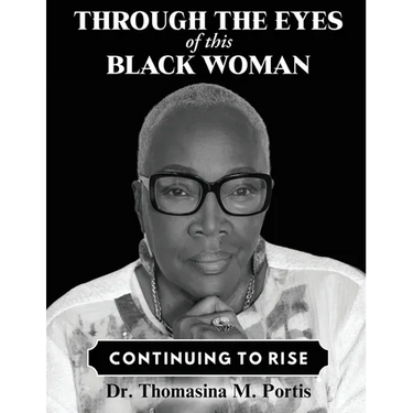 Through the Eyes of this Black Woman: Continuing to Rise