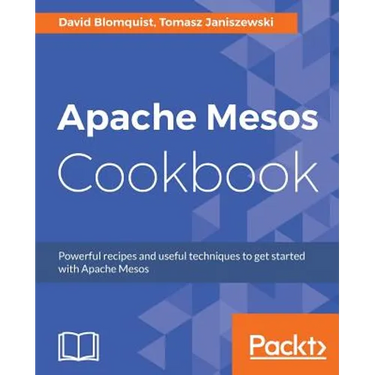 Apache Mesos Cookbook
