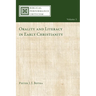 Orality and Literacy in Early Christianity