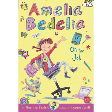 Amelia Bedelia Chapter Book #9: Amelia Bedelia on the Job