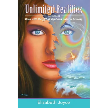 Unlimited Realities: Born with the gift of sight and natural healing