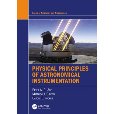 Physical Principles of Astronomical Instrumentation