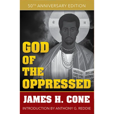 God of the Oppressed: 50th Anniversary Edition