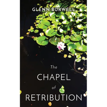 The CHAPEL of RETRIBUTION: A Detective Robert Lui Story #1