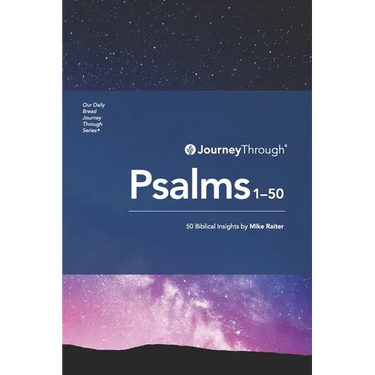 Journey Through Psalms 1-50: 50 Biblical Insights & Principles
